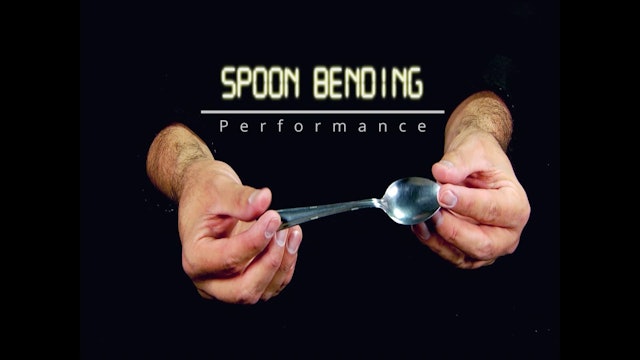 Spoon Bending Performance