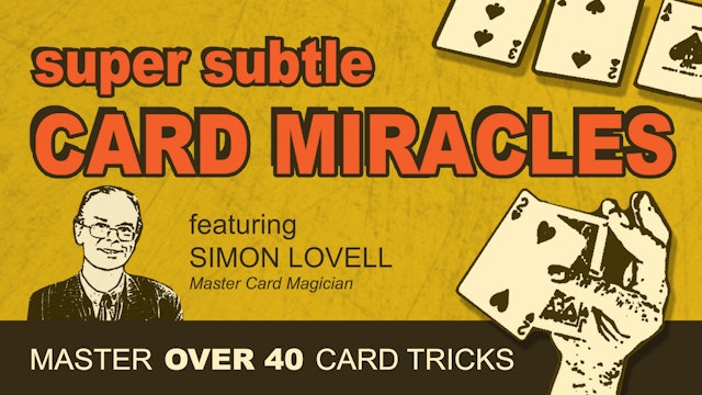 Super Subtle Card Miracles: 40+ Card Tricks