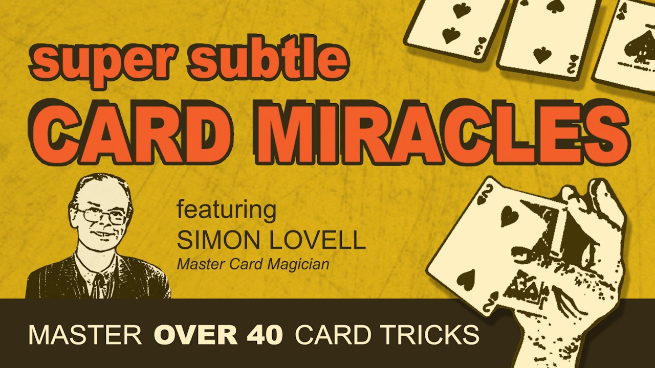 Super Subtle Card Miracles: 40+ Card Tricks