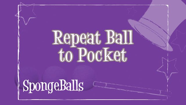 Repeat Ball to Pocket