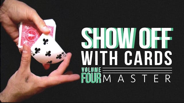 Showoff with Cards Volume 4: Master F...