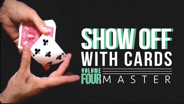 Showoff with Cards Volume 4: Master Full Volume - Download