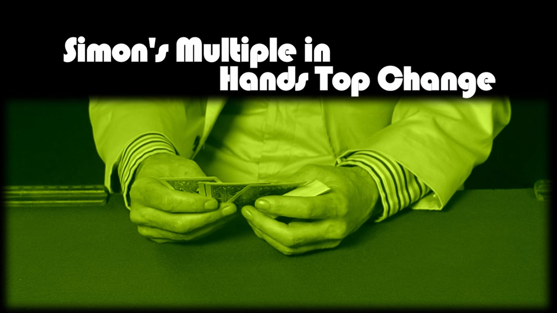  Simon's Multiple in Hands Top Change 