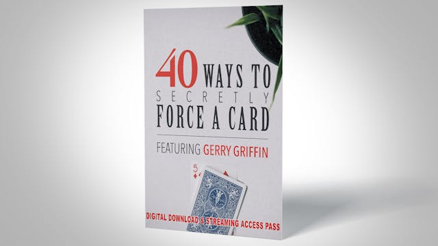 40 Ways To Force A Card - Choose From The Best