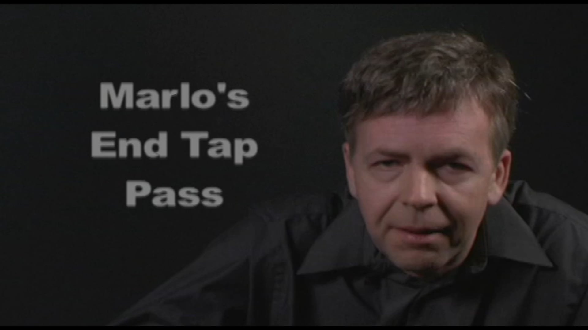 Marlo's End Tap Pass Introduction 