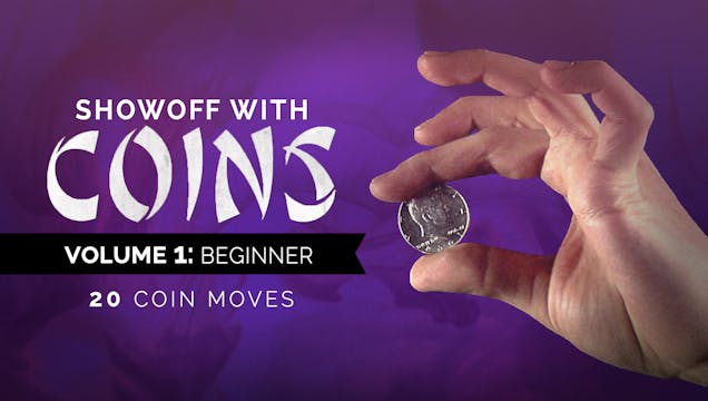 Showoff with Coins Volume 1: Beginner...