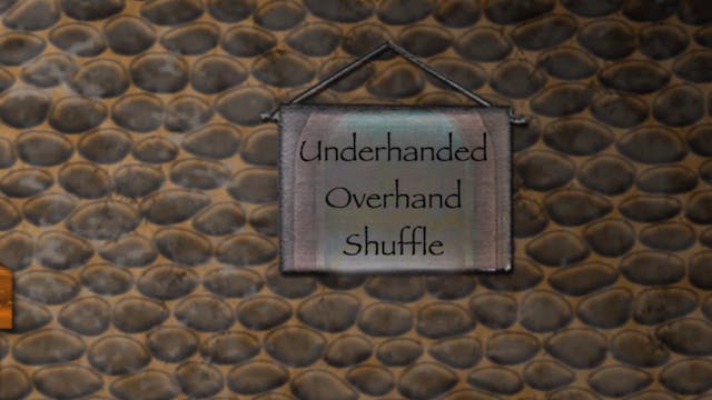 Underhanded Overhand Shuffle