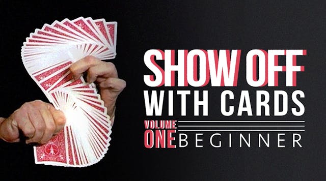 Showoff with Cards Volume 1: Beginner Full Volume - Download