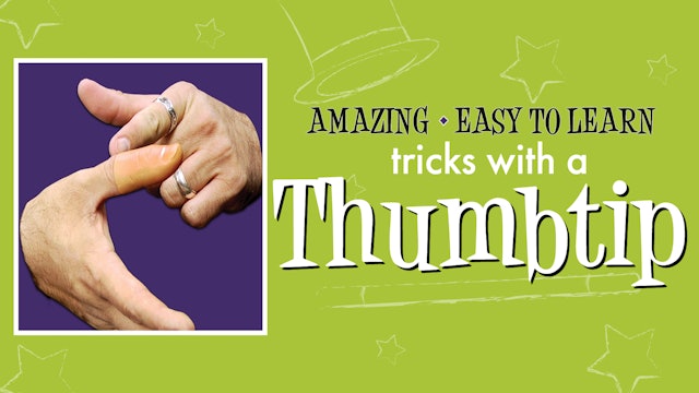 Learn the Ultimate Thumb Kit on MasterMagicTricks.com