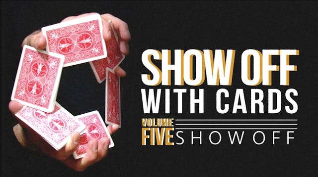 Showoff with Cards Volume 5: Showoff ...