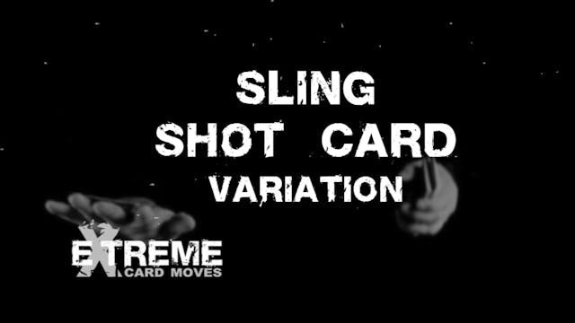 Sling Shot Card Variation 