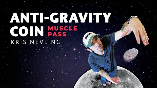 Anti-Gravity Coin AKA The  Muscle Pass
