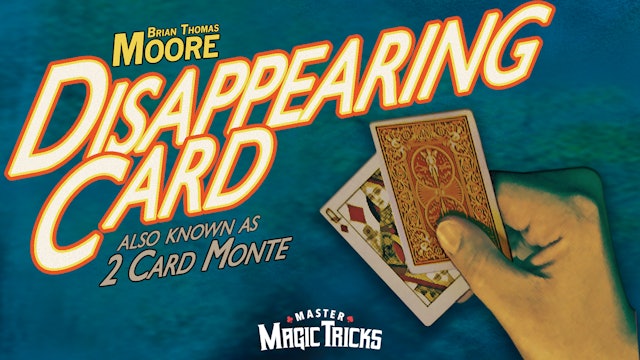 Disappearing Card - The Complete Course on MasterMagicTricks.com