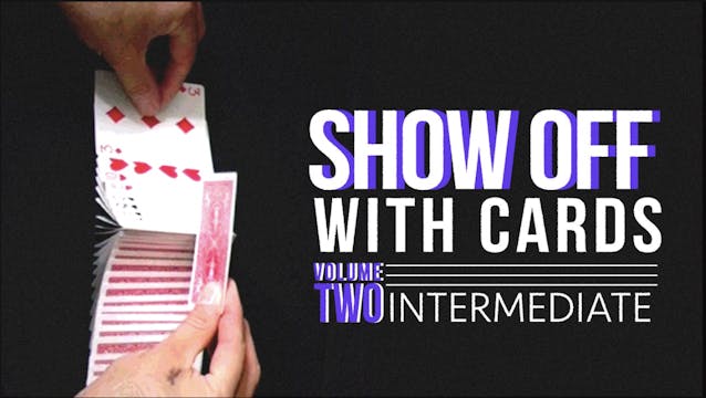 Showoff with Cards Volume 2: Intermediate Full Volume - Download