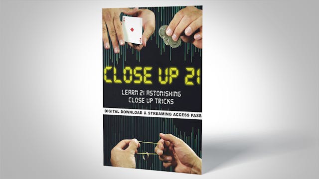 Close-Up 21: Learn 21 Astonishing Close-Up Tricks