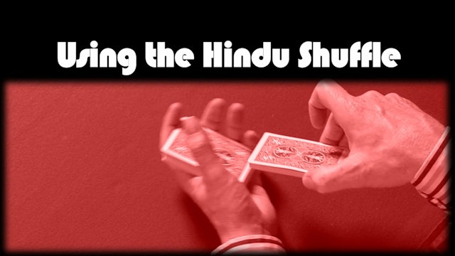 Using the Hindu Shuffle 