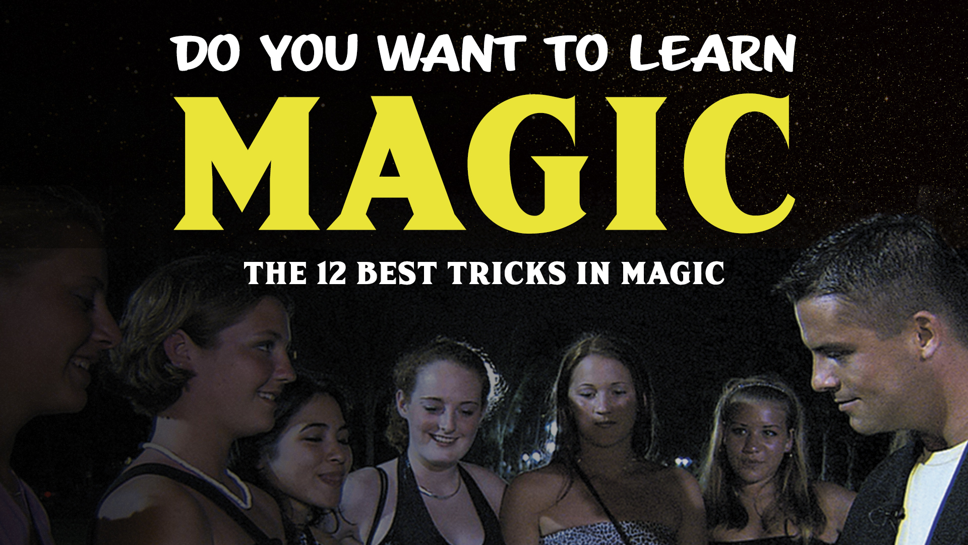 Do You Want to Learn Magic?