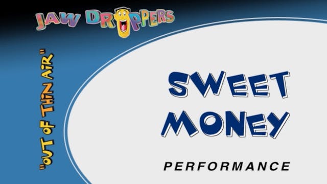 Sweet Money Performance