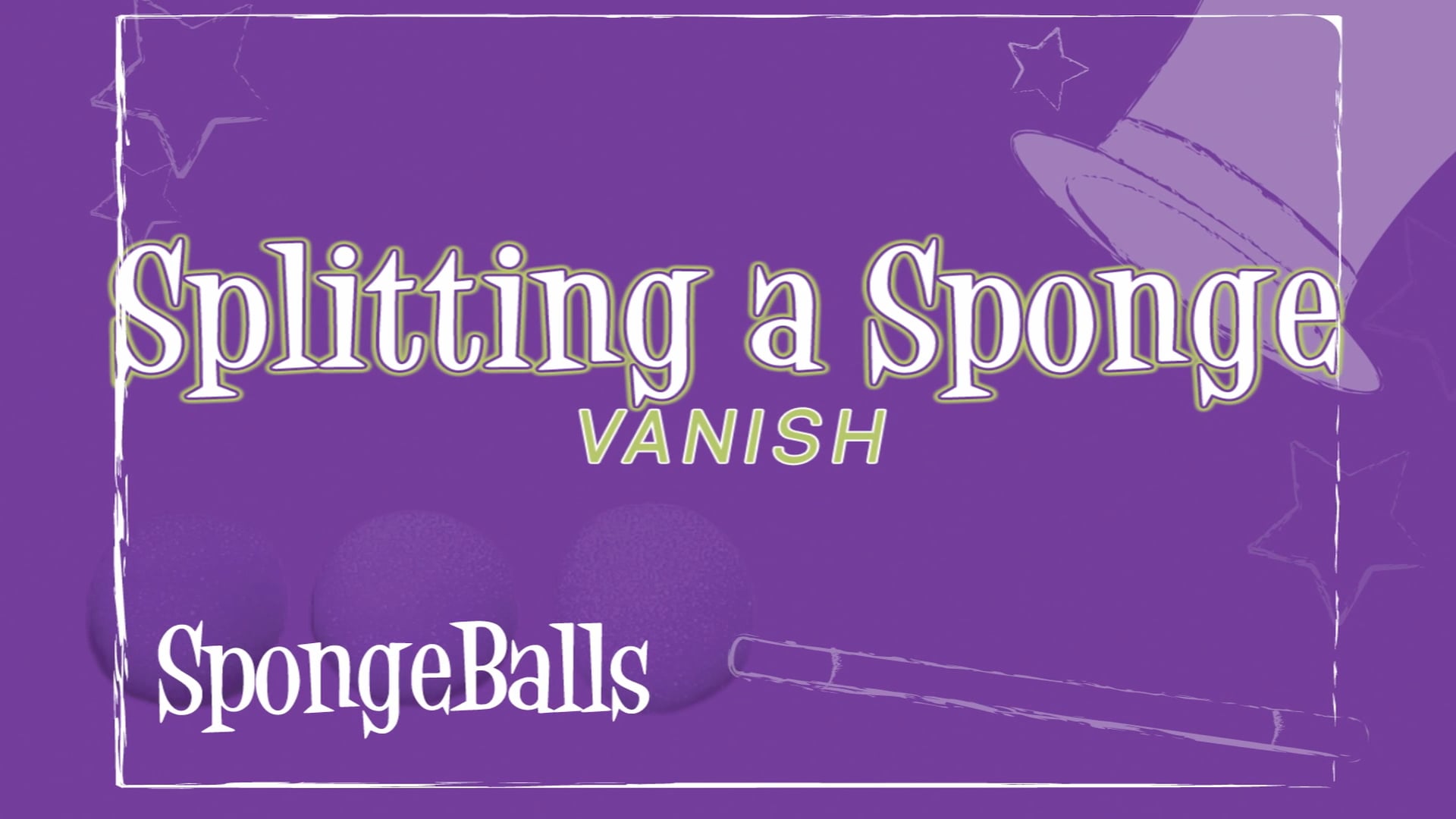 Splitting a Sponge Vanish