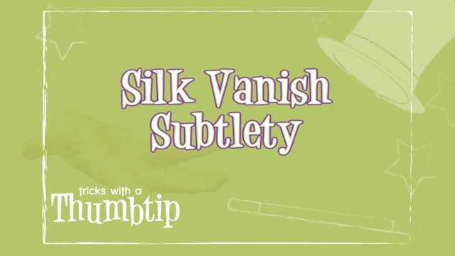 Silk Vanish Subtlety