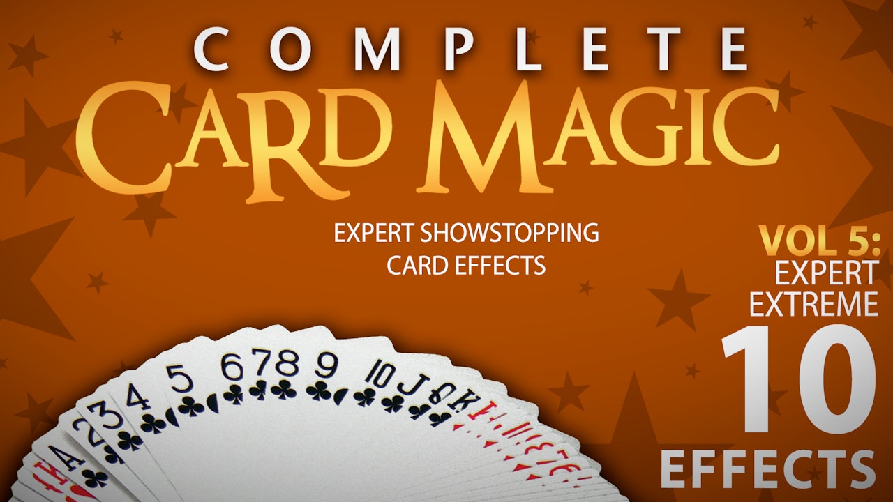 Complete Card Magic Volume 5: Expert Extreme