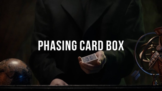 Phasing Card Box-Performance 