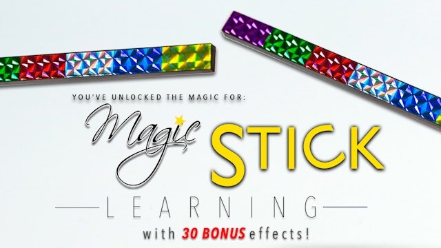 Learn Magic Stick - The Complete Course on MasterMagicTricks.com