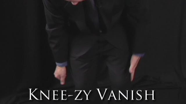 Knee-zy Vanish