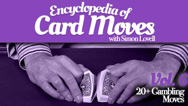Encyclopedia of Card Moves Volume 6 F...