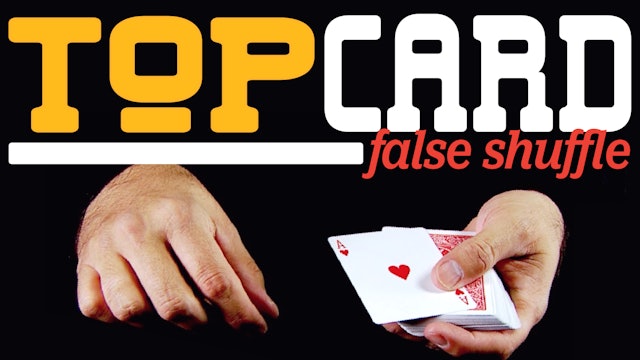 The Top Card False Shuffle