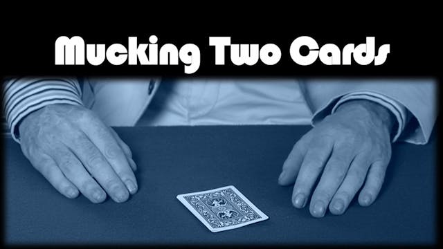 Mucking Two Cards 