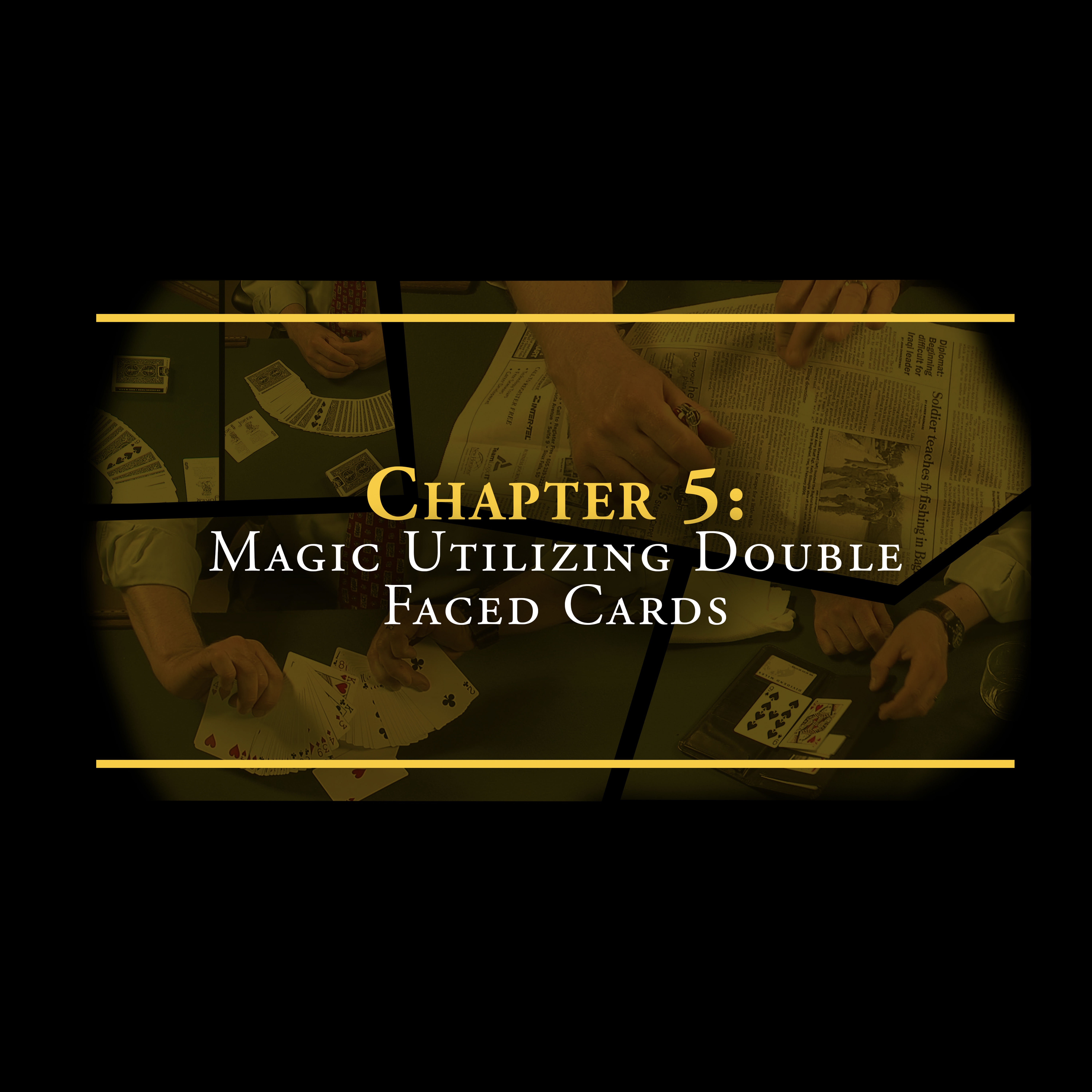 Chapter 5 - Magic Utilizing Double Faced Cards