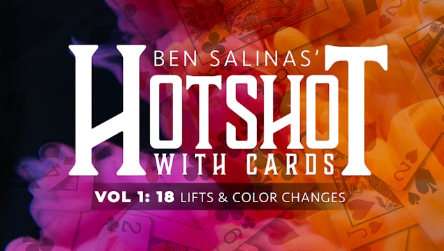 HotShot with Cards Volume 1: Lifts & Color Changes Full Volume - Download