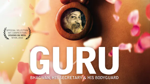 GURU - BHAGWAN, HIS SECRETARY & HIS BODYGUARD