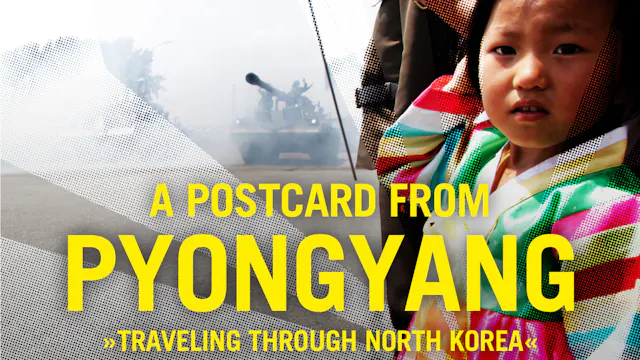 A POSTCARD FROM PYONGYANG