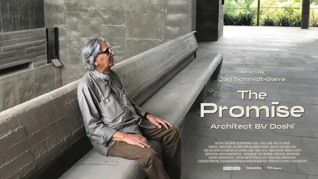 THE PROMISE. ARCHITECT BV DOSHI (OV/EN) 90 min