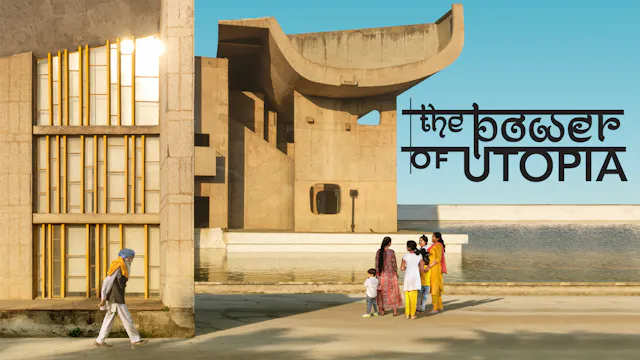 THE POWER OF UTOPIA - LIVING WITH LE CORBUSIER