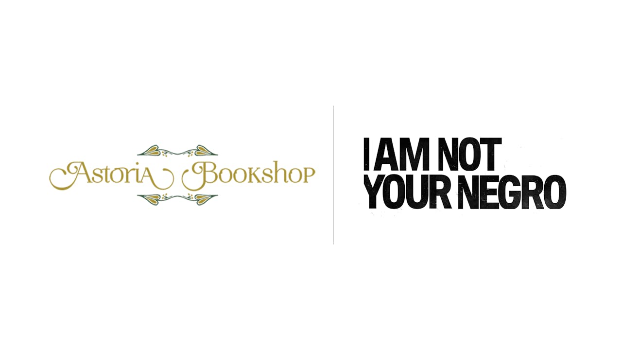 I Am Not Your Negro - Astoria Bookshop