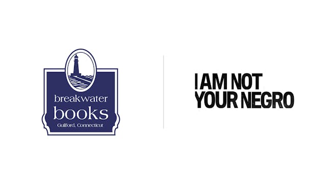 I Am Not Your Negro - Breakwater Books