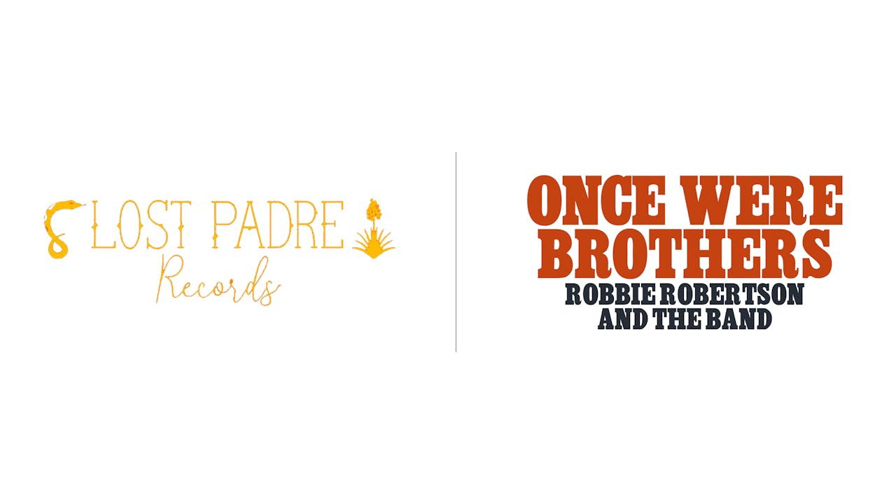 Once Were Brothers - Lost Padre Records