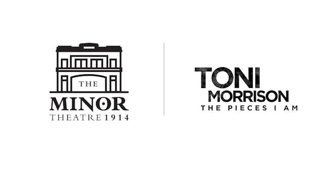 Toni Morrison - The Minor Theatre