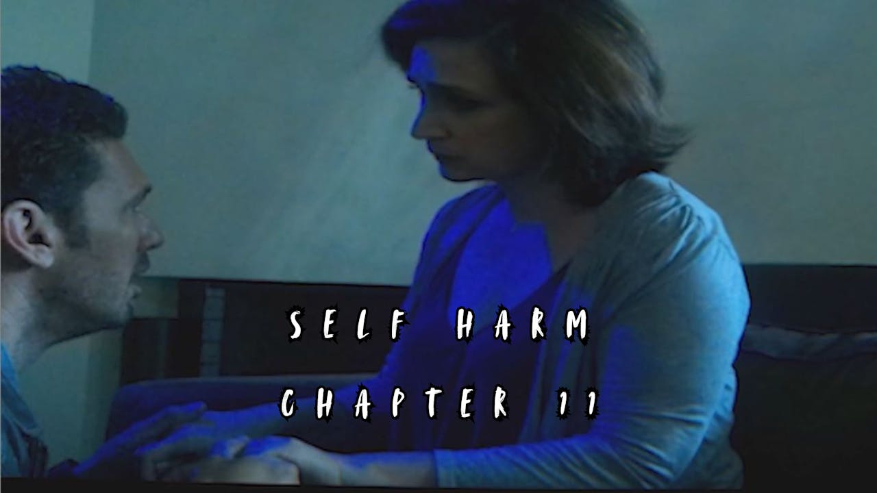 Self Harm: Chapter 11