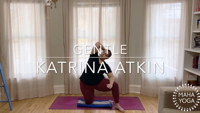 45 min gentle w/ Katrina: spinal move...