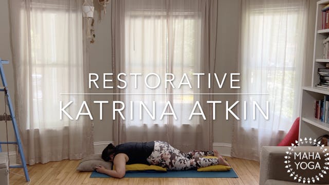 45 min restorative w/ Katrina: extra ...