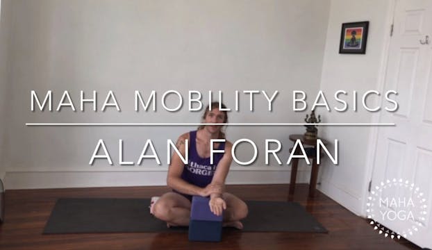 37 min maha mobility basics w/ Alan: ...