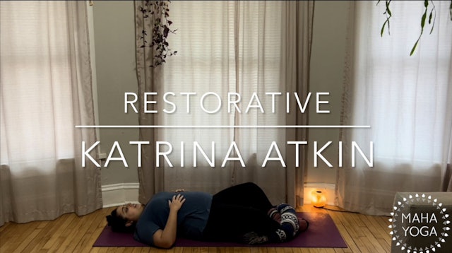 20 min restorative w/ Katrina: one blanket only