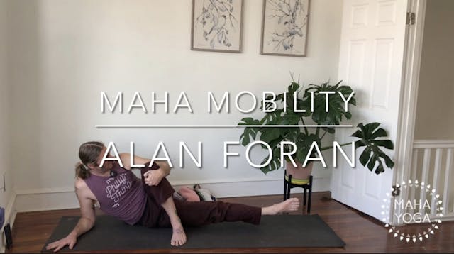 35 min maha mobility w/ Alan: hip add...