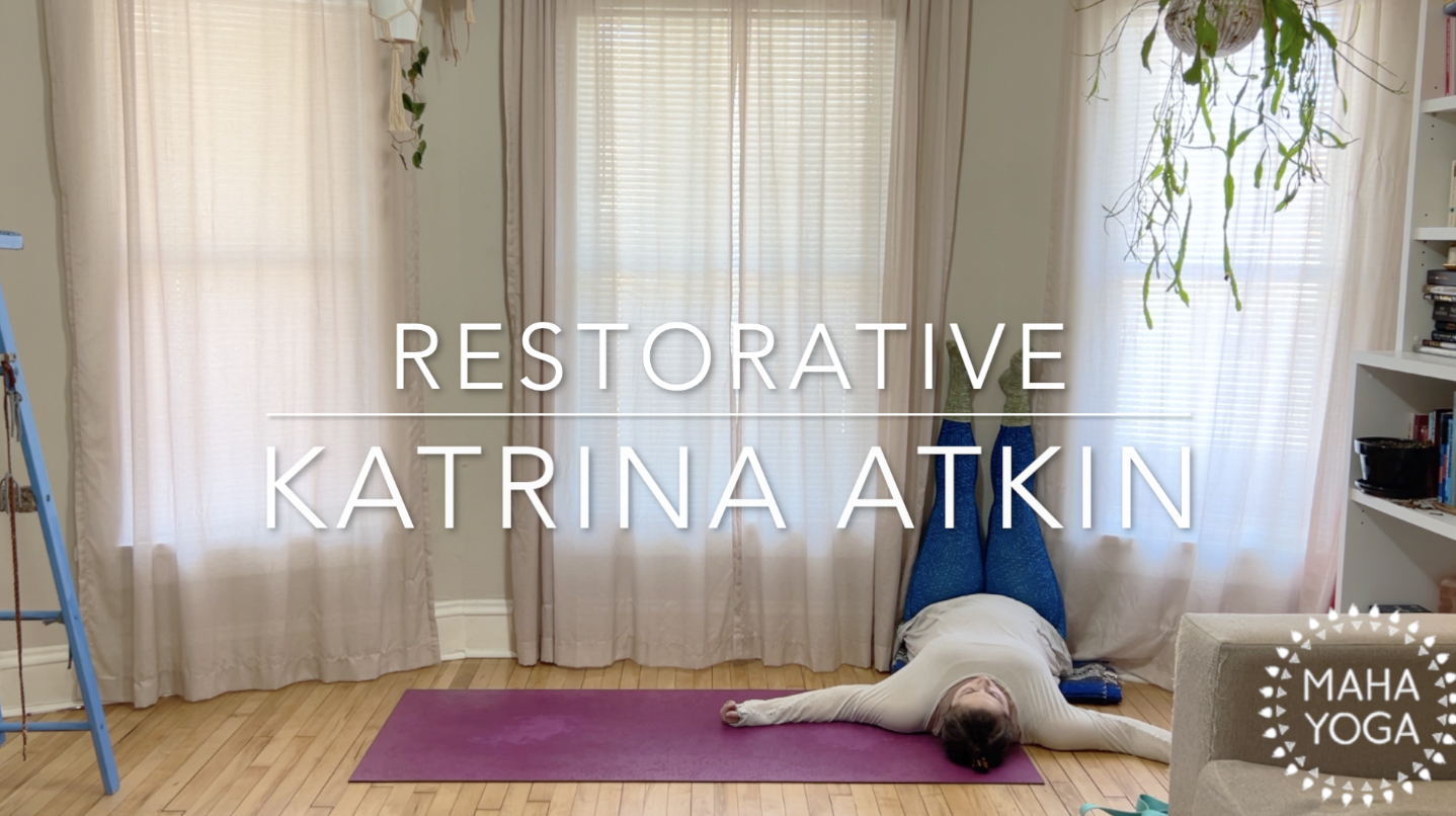 30 min restorative w/ Katrina: sama vritti + legs up the wall