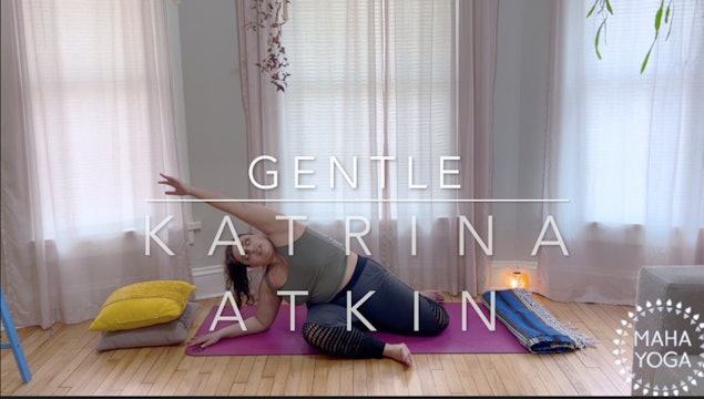45 min gentle w/ Katrina: mobility and restorative