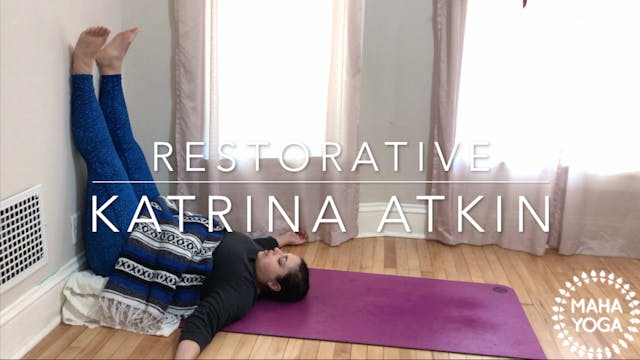 20 min restorative w/ Katrina: at the...